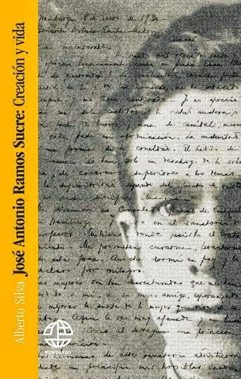 José Antonio Ramos Sucre: Creación y vida